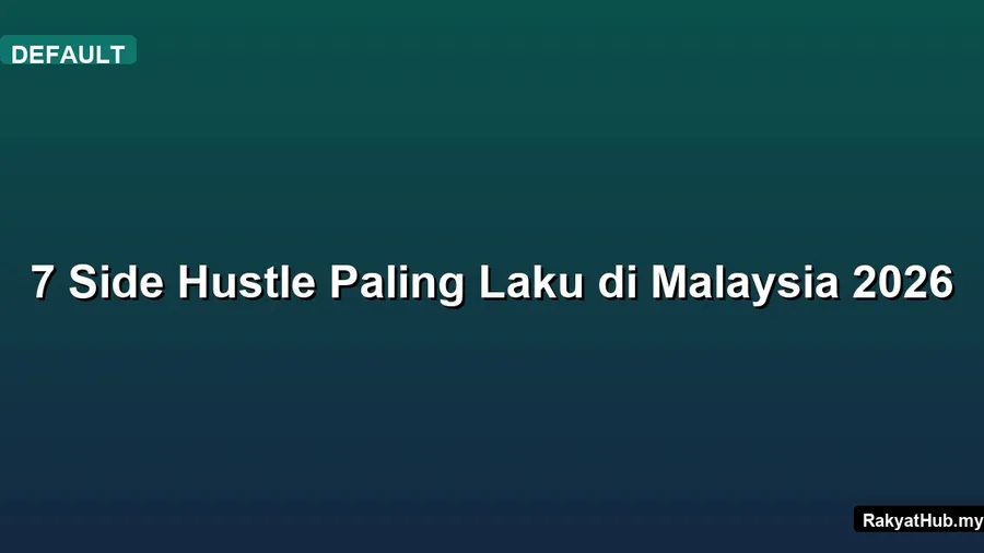 7 Side Hustle Paling Laku di Malaysia 2026