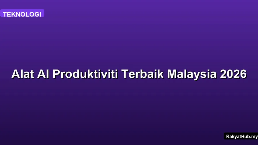 Alat AI Produktiviti Terbaik Malaysia 2026