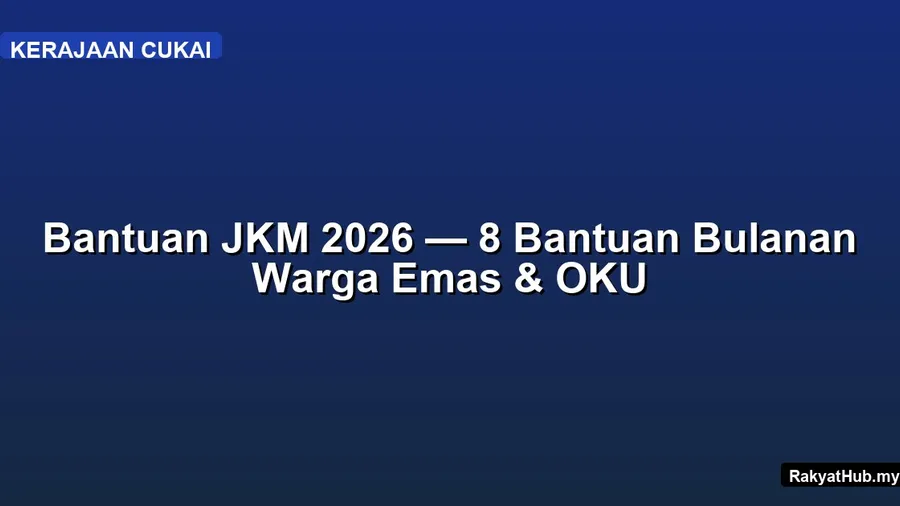 Bantuan JKM 2026 — 8 Bantuan Bulanan Warga Emas