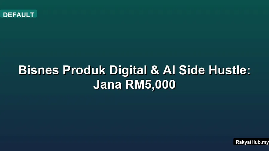 Bisnes Produk Digital & AI Side Hustle: Jana