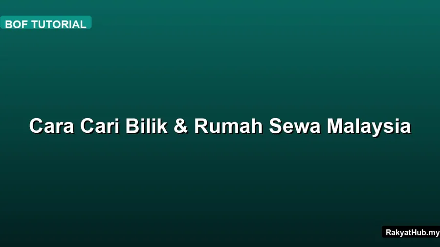 Cara Cari Bilik & Rumah Sewa Malaysia