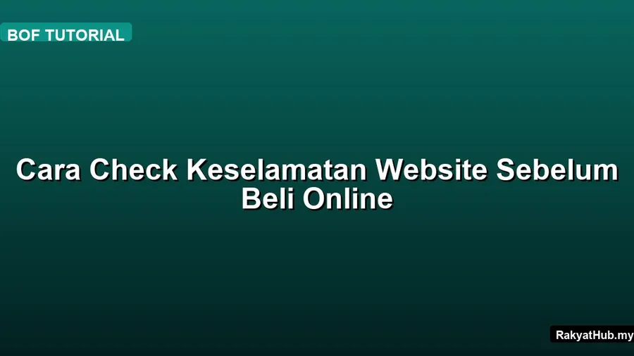 Cara Check Keselamatan Website Sebelum Beli