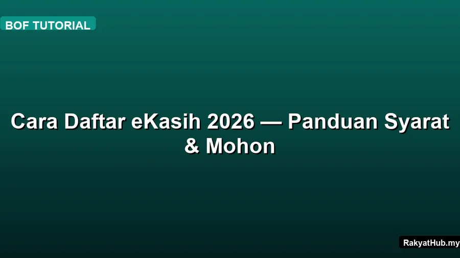 Cara Daftar eKasih 2026 — Panduan Syarat & Mohon