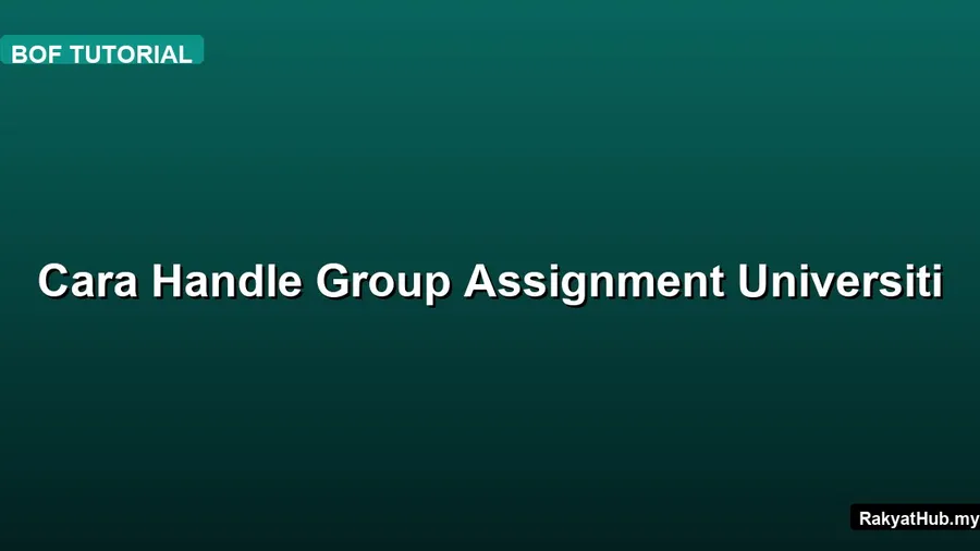 Cara Handle Group Assignment Universiti
