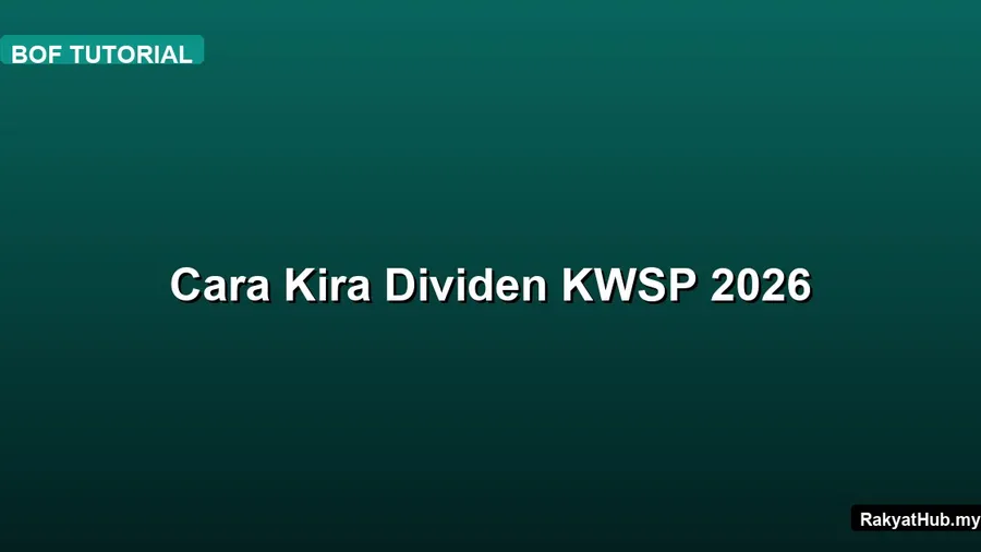 Cara Kira Dividen KWSP 2026
