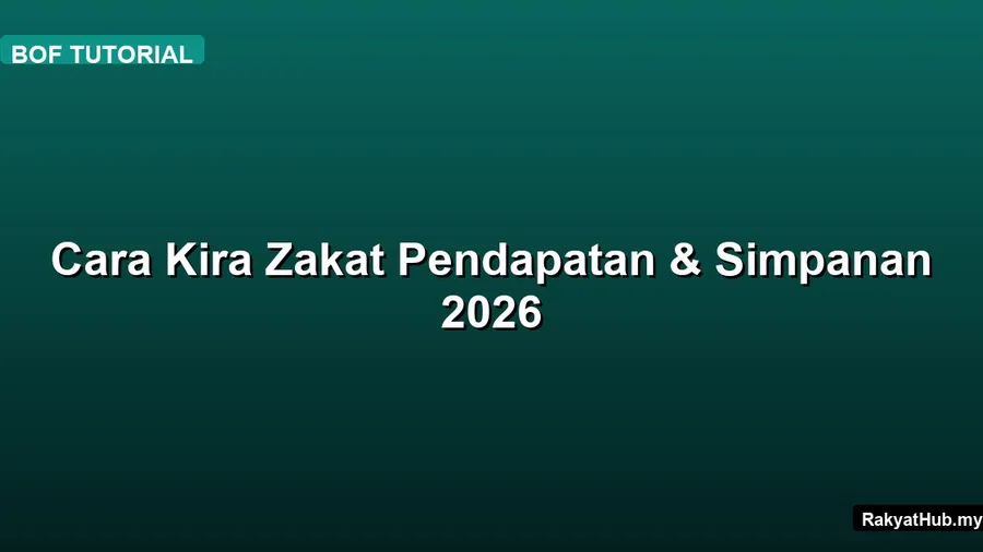 Cara Kira Zakat Pendapatan & Simpanan 2026