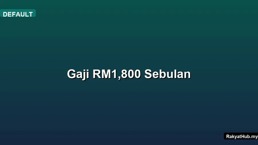 Gaji RM1,800 Sebulan
