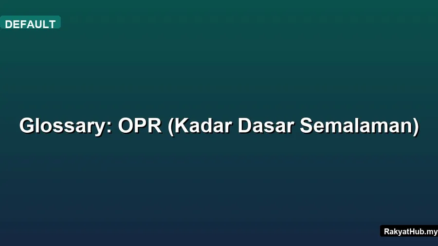 Glossary: OPR (Kadar Dasar Semalaman)