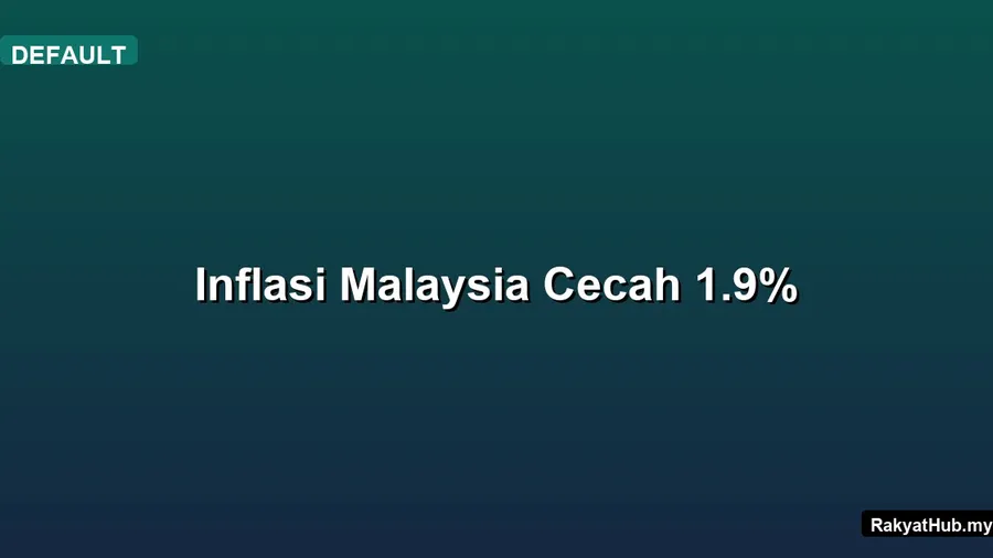 Inflasi Malaysia Cecah 1.9%