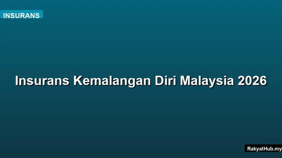 Insurans Kemalangan Diri Malaysia 2026