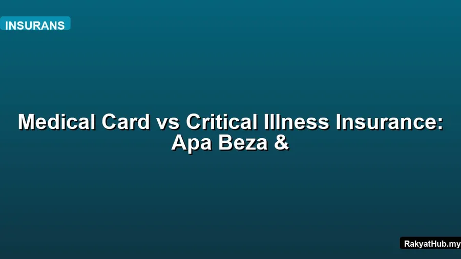 Medical Card vs Critical Illness Insurance: Apa