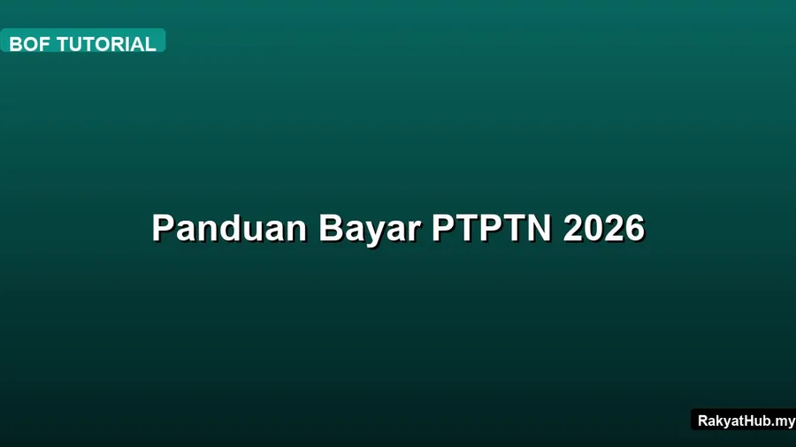 Panduan Bayar PTPTN 2026