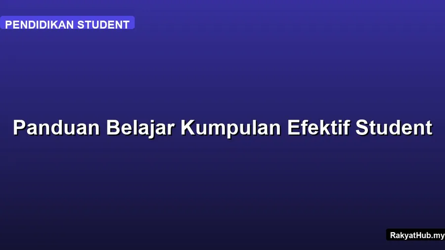 Panduan Belajar Kumpulan Efektif Student