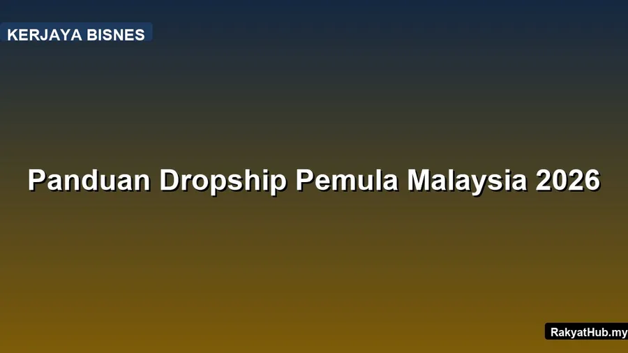 Panduan Dropship Pemula Malaysia 2026