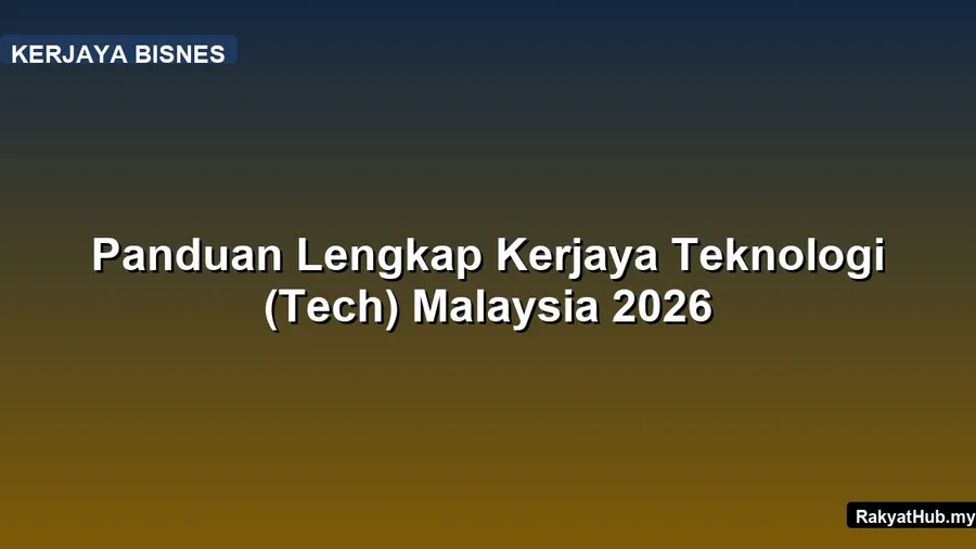 Panduan Lengkap Kerjaya Teknologi (Tech)