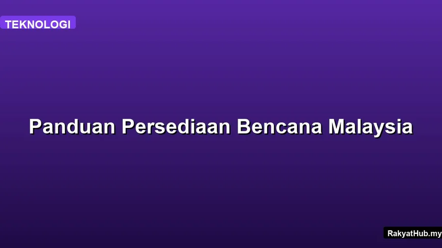 Panduan Persediaan Bencana Malaysia