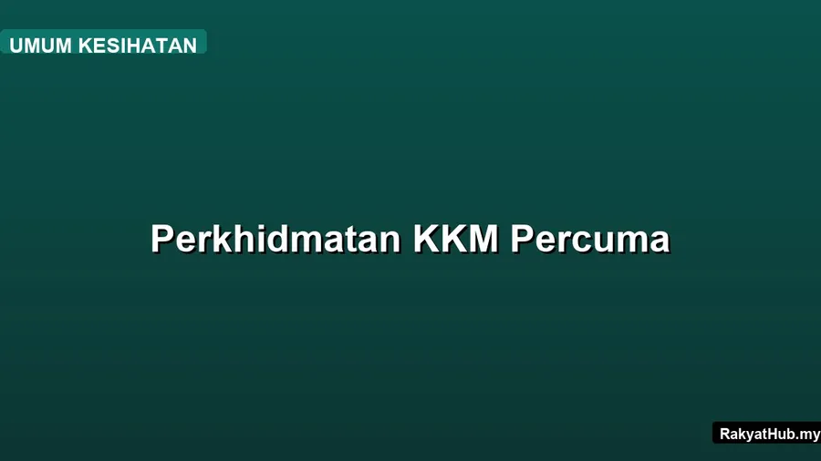 Perkhidmatan KKM Percuma