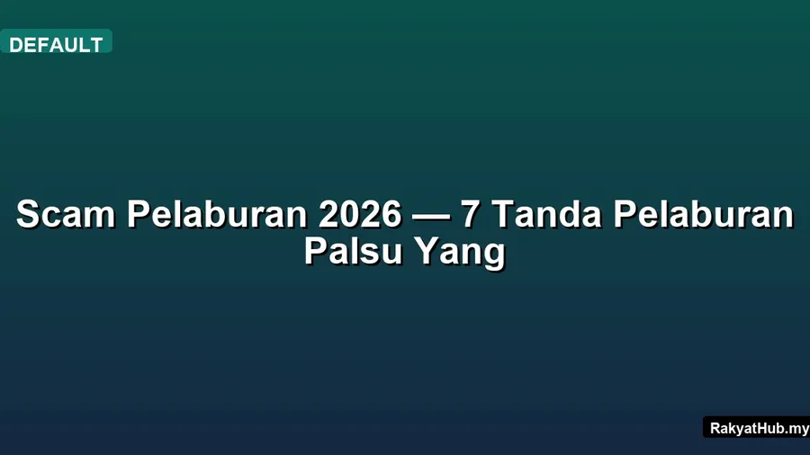 Scam Pelaburan 2026 — 7 Tanda Pelaburan Palsu