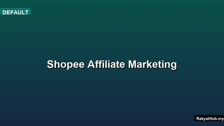 Shopee Affiliate Marketing