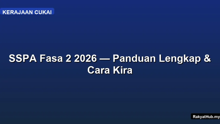 SSPA Fasa 2 2026 — Panduan Lengkap & Cara Kira
